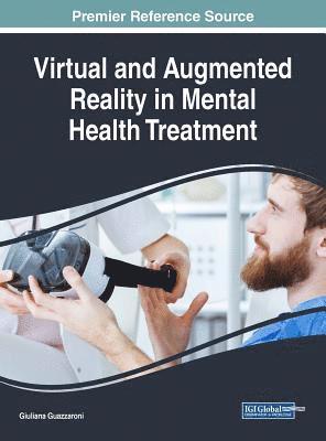 Giuliana Guazzaroni - Virtual and Augmented Reality in Mental Health Treatment, Inbunden