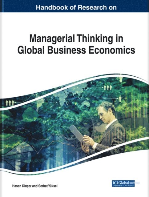 Serhat, Hasan - Handbook of Research on Managerial Thinking in Global Business Economics, E-bok