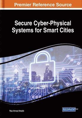 Riaz Ahmed Shaikh - Secure Cyber-Physical Systems for Smart Cities, Inbunden