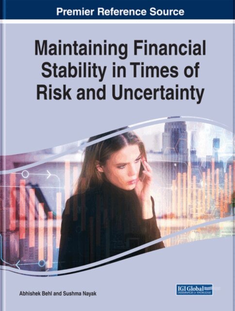 Sushma, Abhishek - Maintaining Financial Stability in Times of Risk and Uncertainty, E-bok. Tillgänglighet: Lägg i varukorg