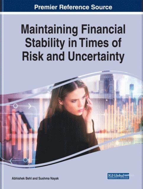 Sushma, Abhishek - Maintaining Financial Stability in Times of Risk and Uncertainty, E-bok