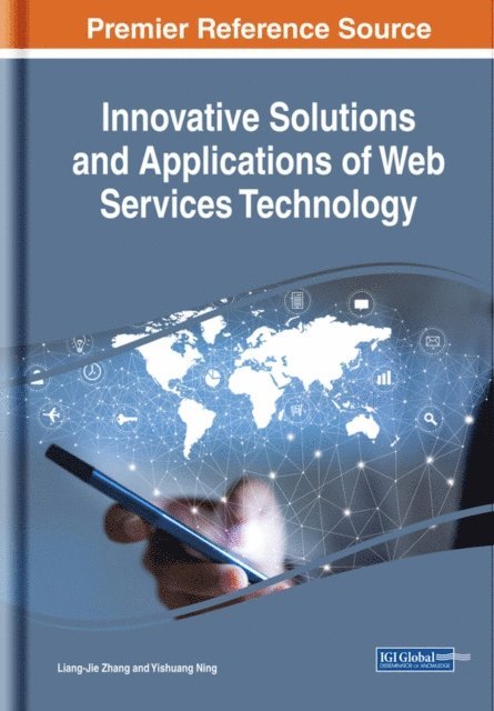 Yishuang, Liang-Jie - Innovative Solutions and Applications of Web Services Technology, E-bok