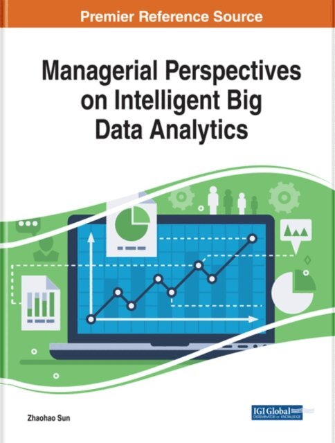 Zhaohao Sun - Managerial Perspectives on Intelligent Big Data Analytics, E-bok. Tillgänglighet: Lägg i varukorg