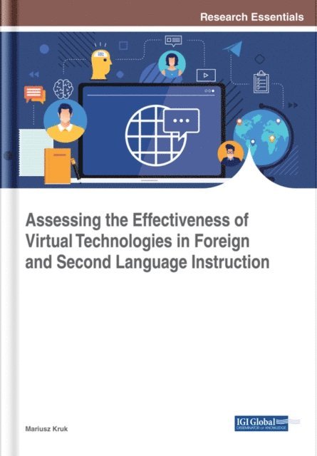 Mariusz - Assessing the Effectiveness of Virtual Technologies in Foreign and Second Language Instruction, E-bok