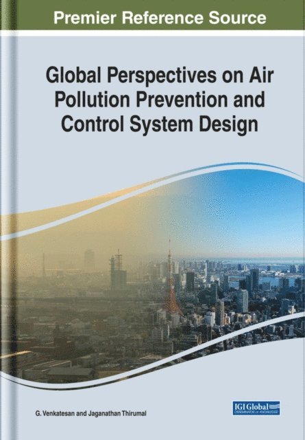 Jaganthan, G. - Global Perspectives on Air Pollution Prevention and Control System Design, E-bok