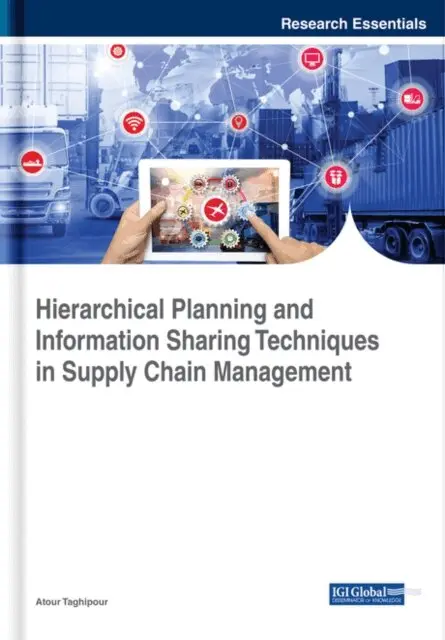 Atour Taghipour - Hierarchical Planning and Information Sharing Techniques in Supply Chain Management, E-bok. Tillgänglighet: Lägg i varukorg