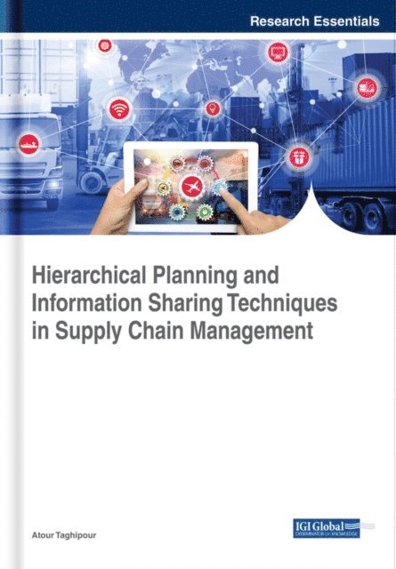 Atour - Hierarchical Planning and Information Sharing Techniques in Supply Chain Management, E-bok