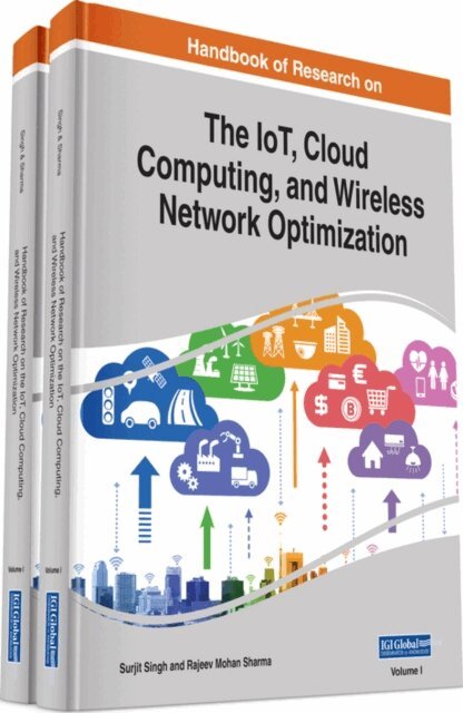 Rajeev, Surjit - Handbook of Research on the IoT, Cloud Computing, and Wireless Network Optimization, E-bok. Tillgänglighet: Lägg i varukorg