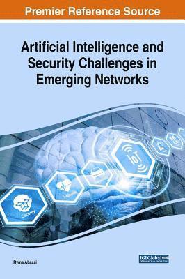 Ryma Abassi - Artificial Intelligence and Security Challenges in Emerging Networks, Inbunden. Tillgänglighet: Lägg i varukorg