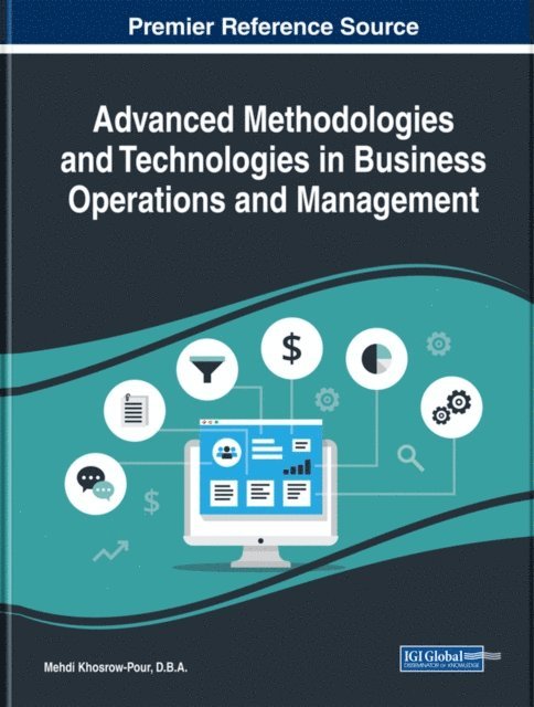Mehdi Khosrow-Pour, D.B.A. - Advanced Methodologies and Technologies in Business Operations and Management, E-bok