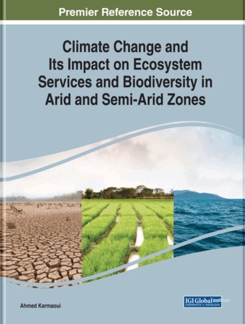Ahmed - Climate Change and Its Impact on Ecosystem Services and Biodiversity in Arid and Semi-Arid Zones, E-bok. Tillgänglighet: Lägg i varukorg