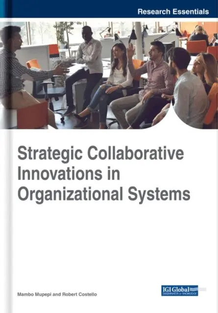 Robert Costello, Mambo Mupepi - Strategic Collaborative Innovations in Organizational Systems, E-bok. Tillgänglighet: Lägg i varukorg