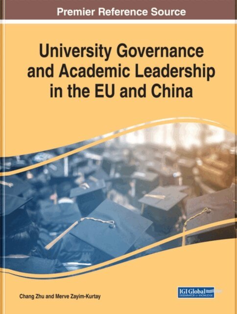 Merve, Chang - University Governance and Academic Leadership in the EU and China, E-bok. Tillgänglighet: Lägg i varukorg