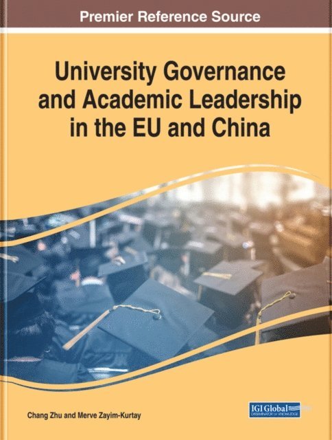 Merve, Chang - University Governance and Academic Leadership in the EU and China, E-bok
