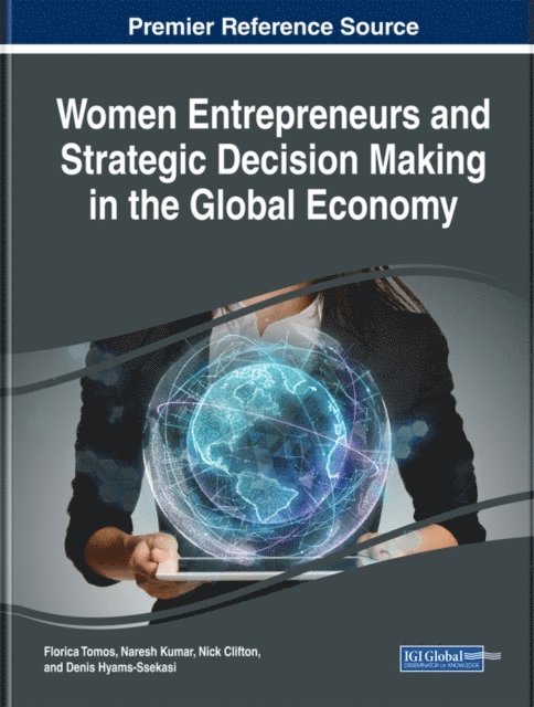 Denis, Nick, Naresh, Florica - Women Entrepreneurs and Strategic Decision Making in the Global Economy, E-bok