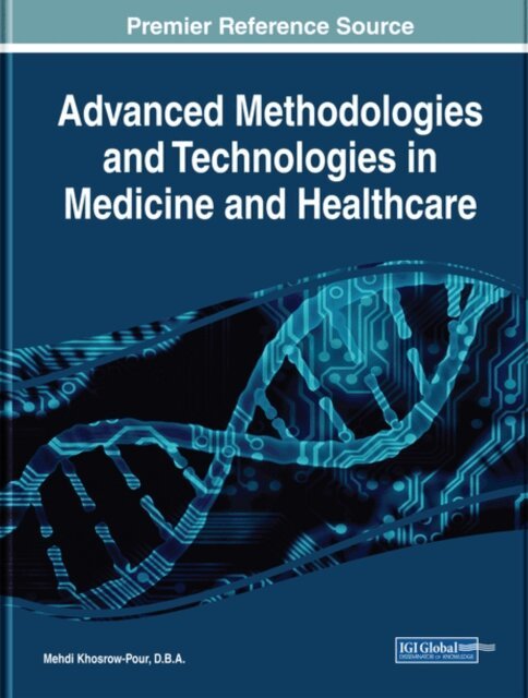 Mehdi - Advanced Methodologies and Technologies in Medicine and Healthcare, E-bok