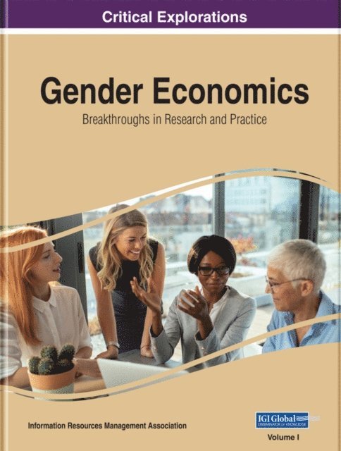 Information Resources - Gender Economics: Breakthroughs in Research and Practice, E-bok