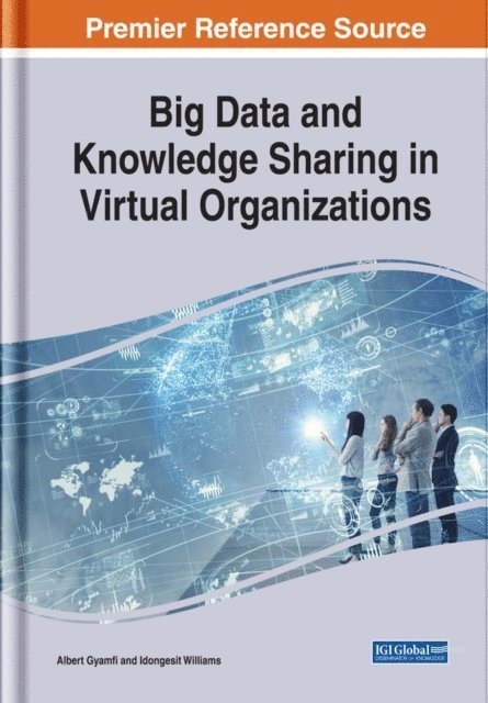 Idongesit, Albert - Big Data and Knowledge Sharing in Virtual Organizations, E-bok