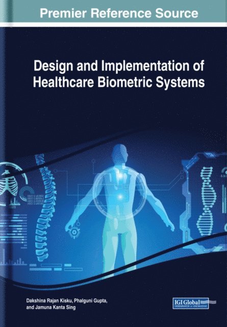 Jamuna Kanta, Phalguni, Dakshina Ranjan - Design and Implementation of Healthcare Biometric Systems, E-bok