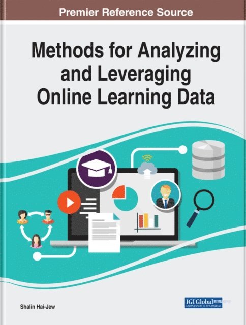 Shalin Hai-Jew - Methods for Analyzing and Leveraging Online Learning Data, E-bok