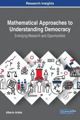 Alberto Arteta - Mathematical Approaches to Understanding Democracy, Inbunden. Tillgänglighet: Lägg i varukorg