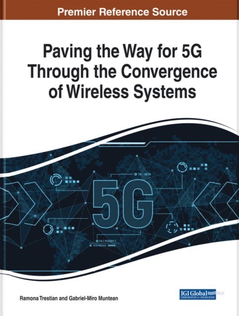 Gabriel-Miro, Ramona - Paving the Way for 5G Through the Convergence of Wireless Systems, E-bok
