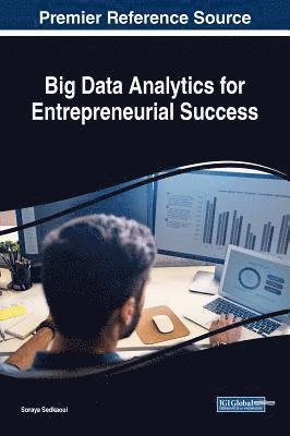 Soraya Sedkaoui - Big Data Analytics for Entrepreneurial Success, Inbunden