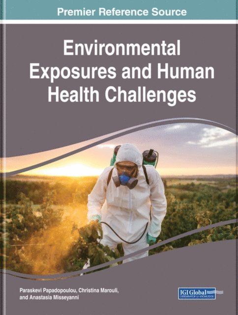 Anastasia, Christina, Paraskevi - Environmental Exposures and Human Health Challenges, E-bok
