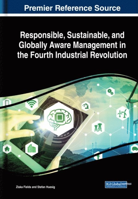 Stefan, Ziska - Responsible, Sustainable, and Globally Aware Management in the Fourth Industrial Revolution, E-bok