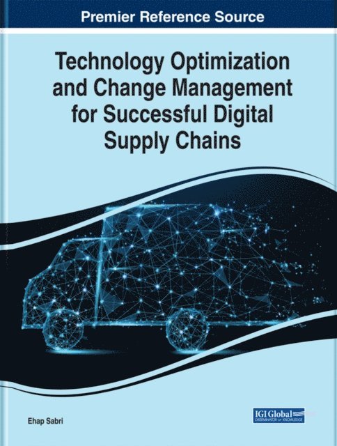 Ehap - Technology Optimization and Change Management for Successful Digital Supply Chains, E-bok