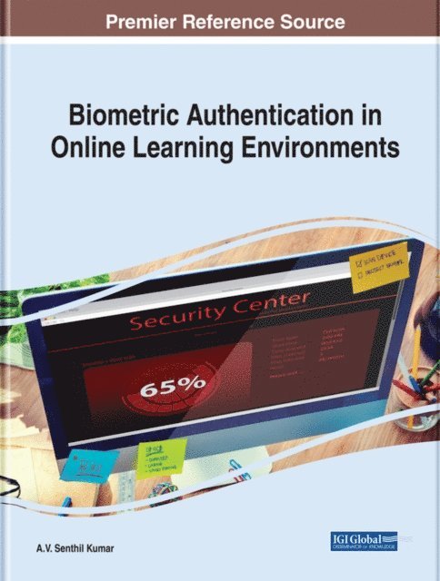 A.V. Senthil - Biometric Authentication in Online Learning Environments, E-bok