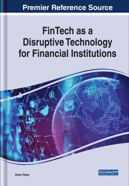 Abdul - FinTech as a Disruptive Technology for Financial Institutions, E-bok