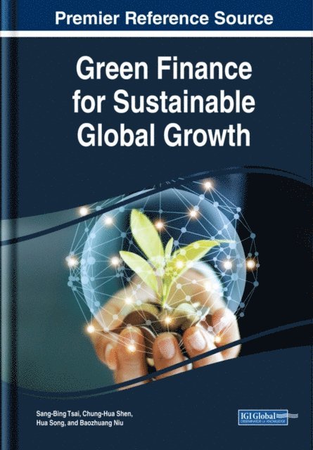 Baozhuang, Hua, Chung-Hua, Sang-Bing - Green Finance for Sustainable Global Growth, E-bok