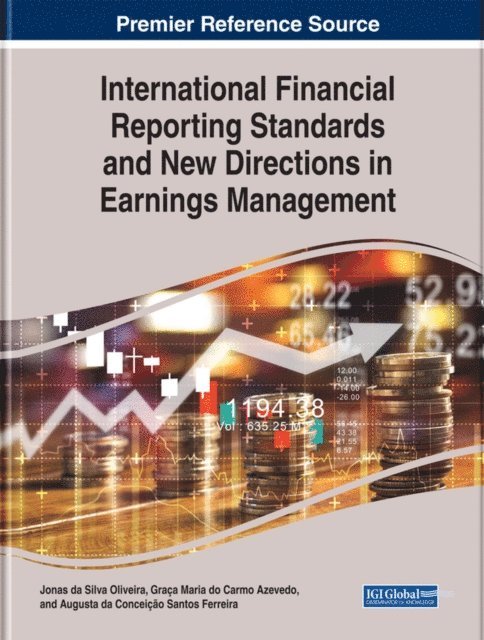 Augusta da Conceicao Santos, Graca Maria do Carmo, Jonas da Silva - International Financial Reporting Standards and New Directions in Earnings Management, E-bok