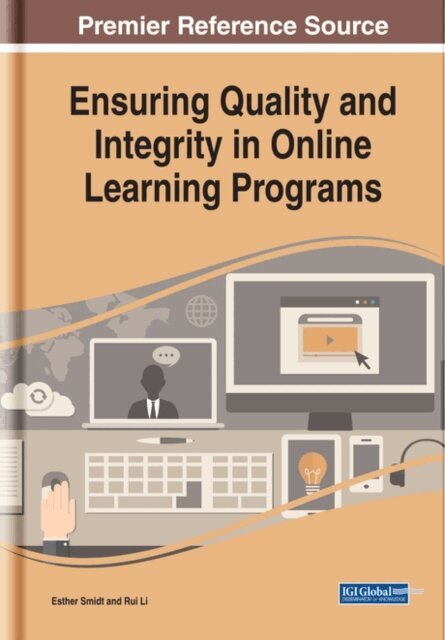 Rui, Esther - Ensuring Quality and Integrity in Online Learning Programs, E-bok. Tillgänglighet: Lägg i varukorg