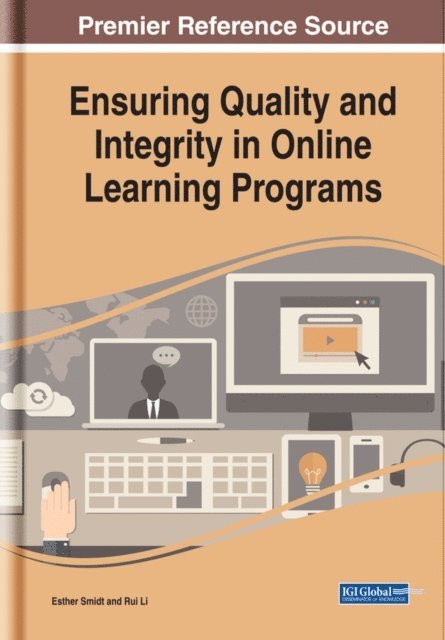 Rui, Esther - Ensuring Quality and Integrity in Online Learning Programs, E-bok