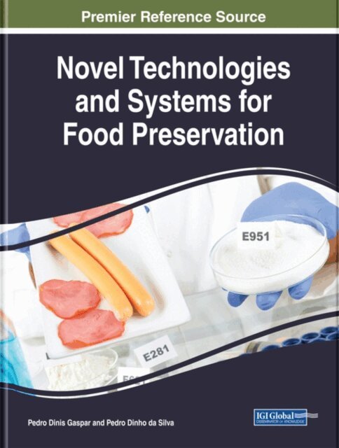 Pedro Dinho, Pedro Dinis - Novel Technologies and Systems for Food Preservation, E-bok