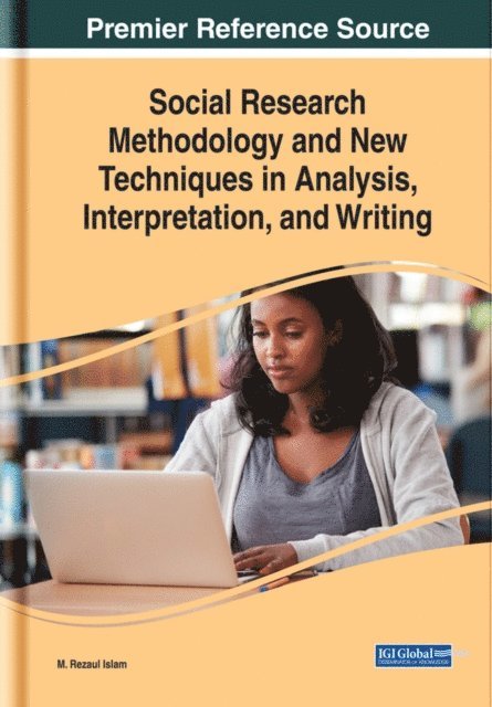 M. Rezaul - Social Research Methodology and New Techniques in Analysis, Interpretation, and Writing, E-bok