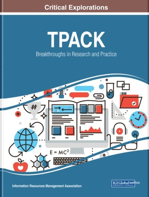 Information Resources - TPACK: Breakthroughs in Research and Practice, E-bok