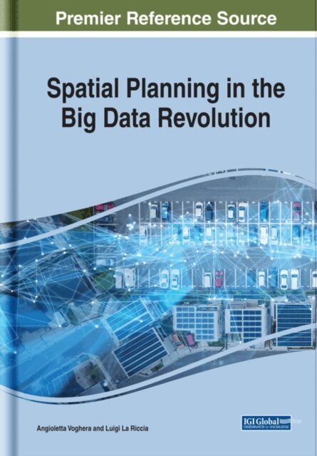Luigi, Angioletta - Spatial Planning in the Big Data Revolution, E-bok