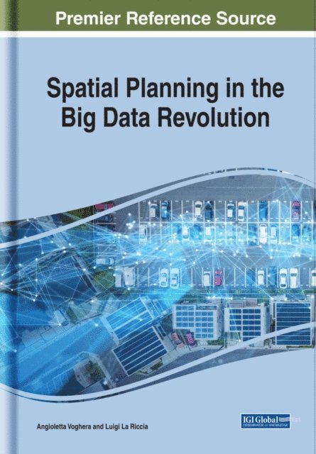 Luigi, Angioletta - Spatial Planning in the Big Data Revolution, E-bok