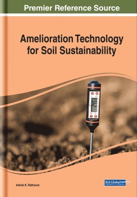 Ashok K. - Amelioration Technology for Soil Sustainability, E-bok