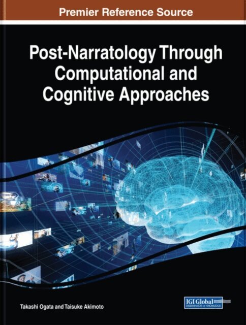 Taisuke, Takashi - Post-Narratology Through Computational and Cognitive Approaches, E-bok