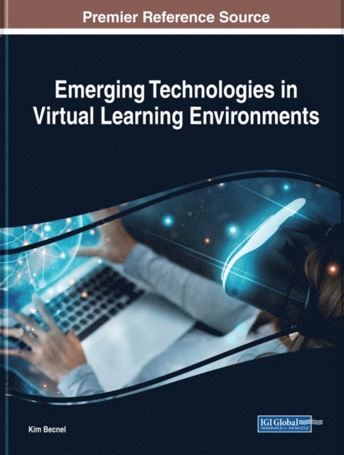 Kim - Emerging Technologies in Virtual Learning Environments, E-bok