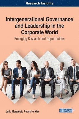 Julia Margarete Puaschunder - Intergenerational Governance and Leadership in the Corporate World, Inbunden