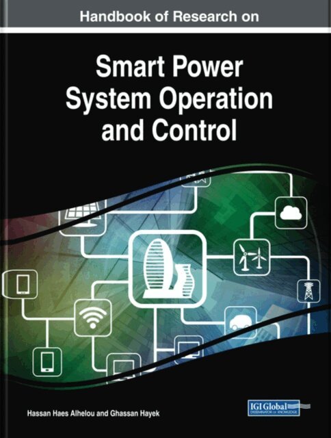 Ghassan, Hassan Haes - Handbook of Research on Smart Power System Operation and Control, E-bok. Tillgänglighet: Lägg i varukorg
