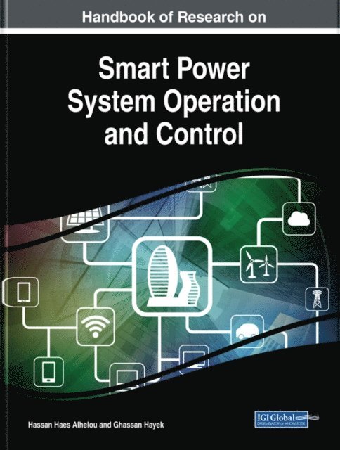 Ghassan, Hassan Haes - Handbook of Research on Smart Power System Operation and Control, E-bok