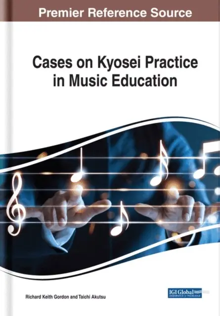 Taichi Akutsu, Richard Keith Gordon - Cases on Kyosei Practice in Music Education, E-bok. Tillgänglighet: Lägg i varukorg