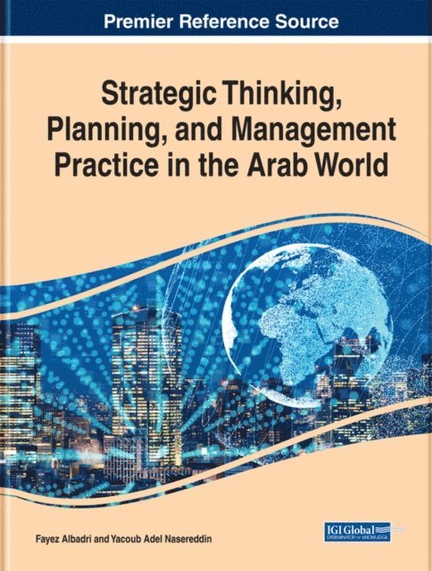 Yacoub Adel, Fayez - Strategic Thinking, Planning, and Management Practice in the Arab World, E-bok
