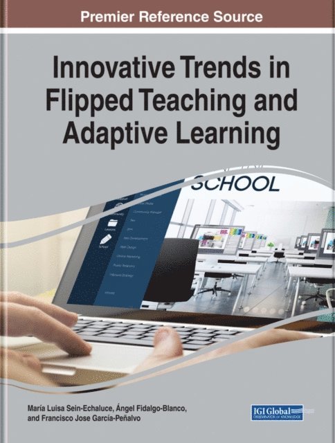 Francisco Jose, Angel, Maria Luisa - Innovative Trends in Flipped Teaching and Adaptive Learning, E-bok